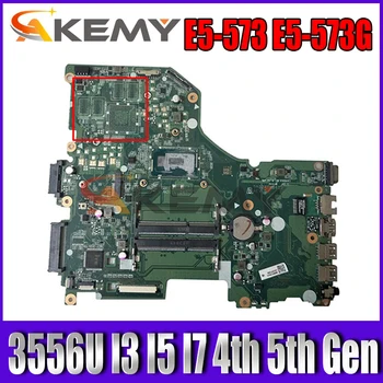 E5-573G DA0ZRTMB6D0 Anakart 3556U I3 I5 I7 4th Gen 5th Gen CPU İçin ACER Aspire E5-573 E5-573G Laptop Anakart Anakart