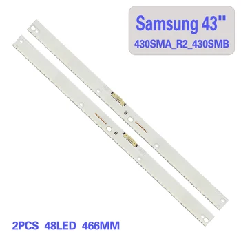 2 ADET 43 inç Samsung arka ışık şeridi BN96-39676A 39677A/3967A/39679A V6ER_430SMA_LED48_R2 / V6ER_430SMB_LED48_R2 430SMB
