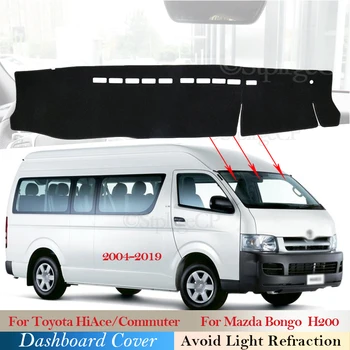 Dashboard Kapak Koruyucu Ped Toyota HiAce Banliyö Mazda Bongo 2004 ~ 2019 H200 Araba Aksesuarları Dash Kurulu Güneşlik Sazan