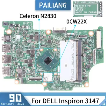 CN - 0CW22X DELL Inspiron 3147 İçin 0CW22X 13270-1 SR1W4 CELERON N2830 Anakart Laptop anakart DDR3 test TAMAM