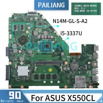 PAILIANG Laptop anakart ASUS için X550CL ı5-3337U Anakart REV. 2. 1 SR0XL N14M-GL-S-A2 DDR3 test