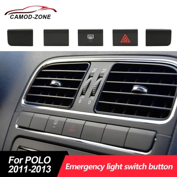 OEM Boş Düğme Acil ışık anahtarı Düğmesi VW POLO 2011 2012 2013 İçin Merkezi Konsol Araba Aksesuarları İç