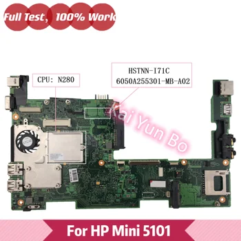 577921-001 HP için anakart Mİni 5101 5102 Laptop Anakart HSTNN-I71C 6050A255301 6050A2255301-MB-A02 ile N280 CPU DDR2